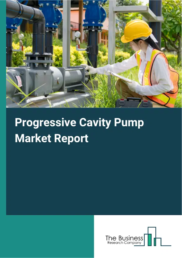 Progressive Cavity Pump Market Report 2026 Progressive Cavity Pump Market Report 2026