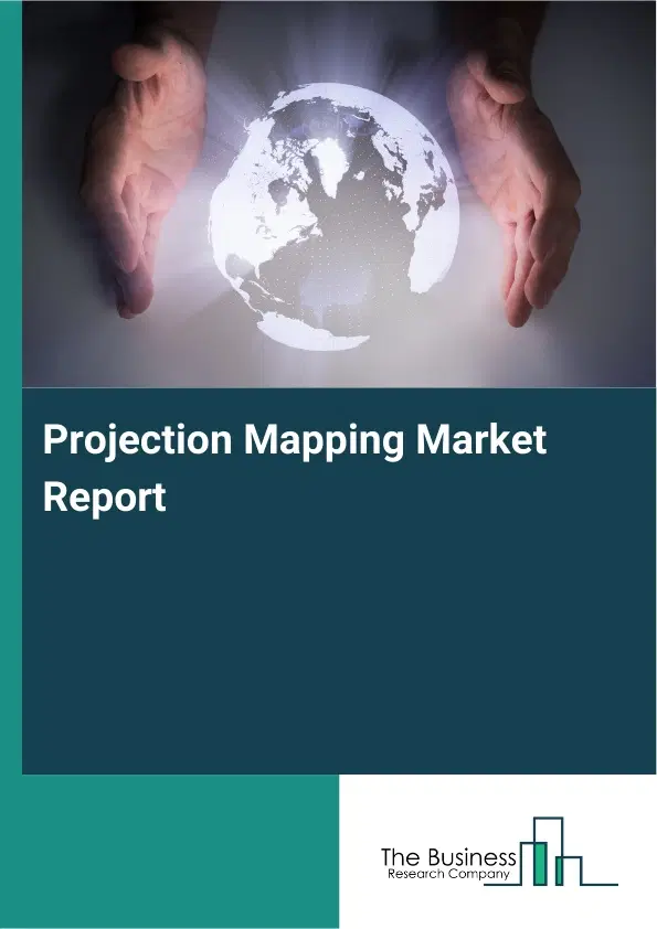Projection Mapping Market Report 2026 Projection Mapping Market Report 2026