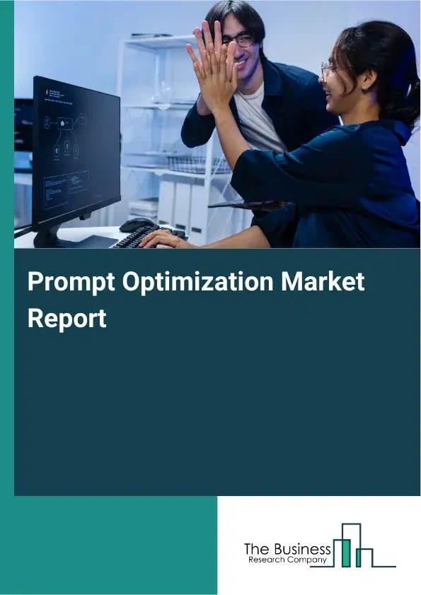 Prompt Optimization Market Report 2026 Prompt Optimization Market Report 2026