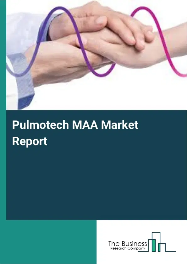 Pulmotech MAA Market Report 2026 Pulmotech MAA Market Report 2026