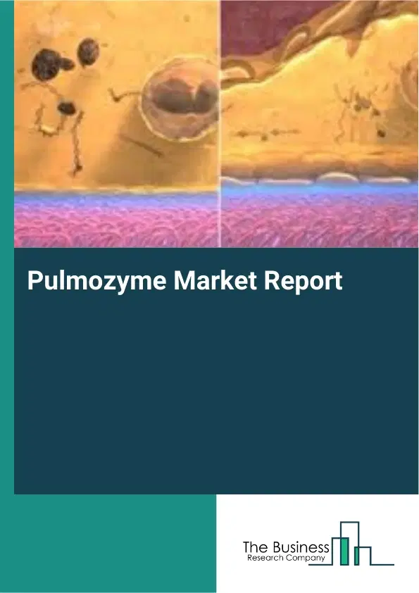 Pulmozyme Market Report 2026 Pulmozyme Market Report 2026