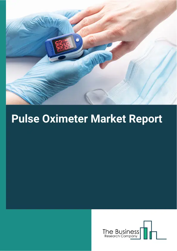 Pulse Oximeter Market Report 2026 Pulse Oximeter Market Report 2026