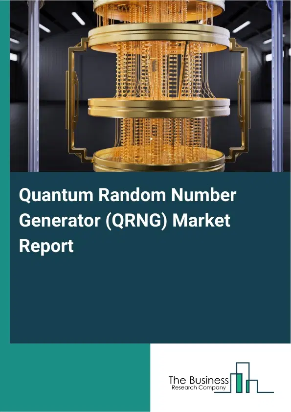 Quantum Random Number Generator (QRNG) Market Report 2026 Quantum Random Number Generator (QRNG) Market Report 2026