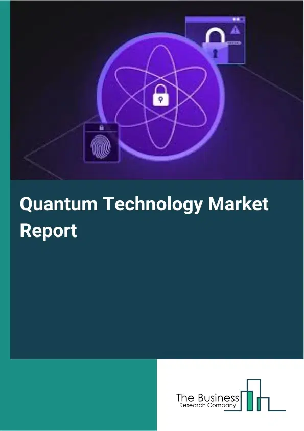 Quantum Technology Market Report 2026 Quantum Technology Market Report 2026