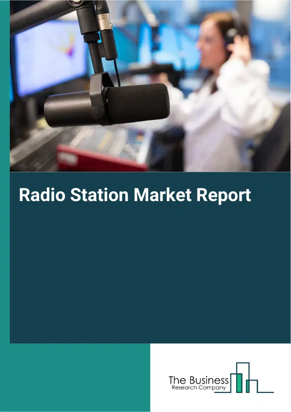 Radio Station Market Report 2026 Radio Station Market Report 2026