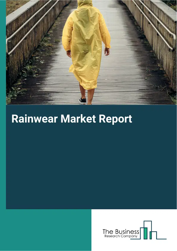 Rainwear Market Report 2026 Rainwear Market Report 2026