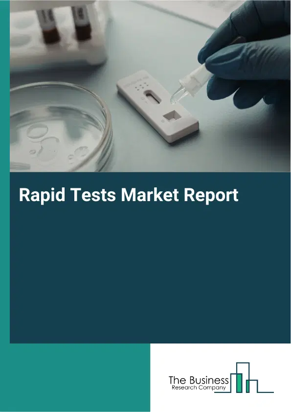 Rapid Tests Market Report 2026 Rapid Tests Market Report 2026
