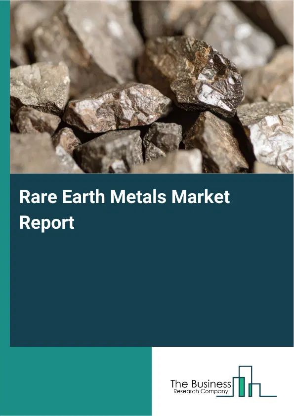 Global Rare Earth Metals Market Report 2026 Global Rare Earth Metals Market Report 2026