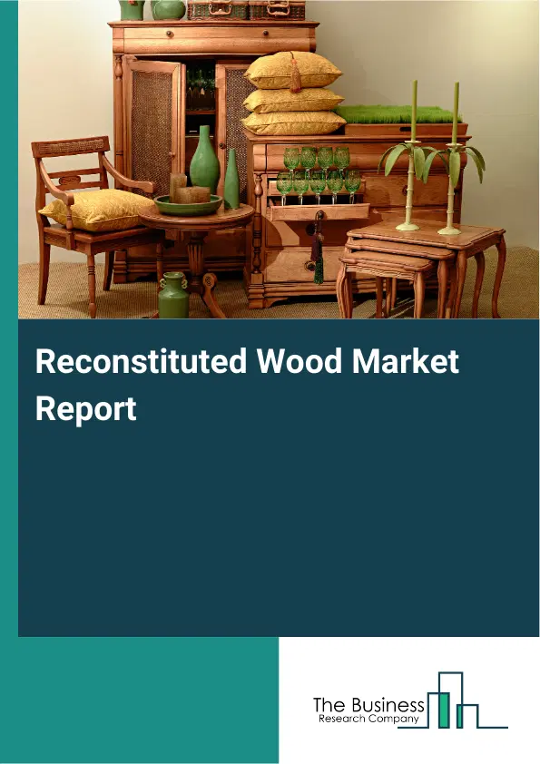 Reconstituted Wood Market Report 2026 Reconstituted Wood Market Report 2026
