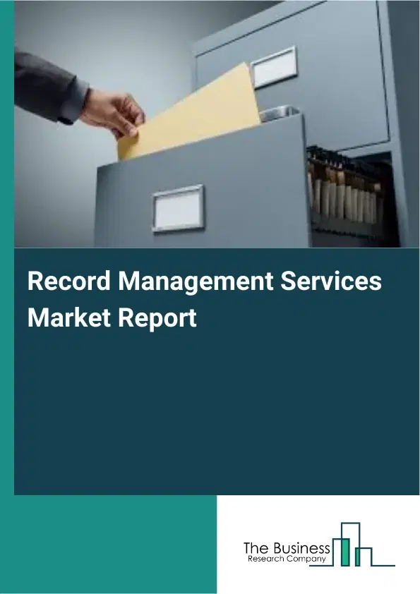 Record Management Services Market Report 2026 Record Management Services Market Report 2026