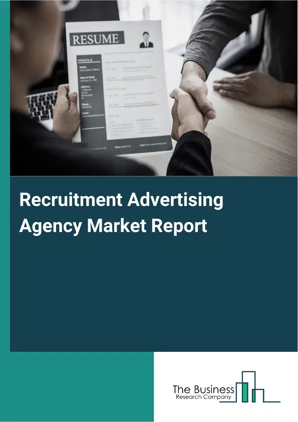 Recruitment Advertising Agency Market Report 2026 Recruitment Advertising Agency Market Report 2026