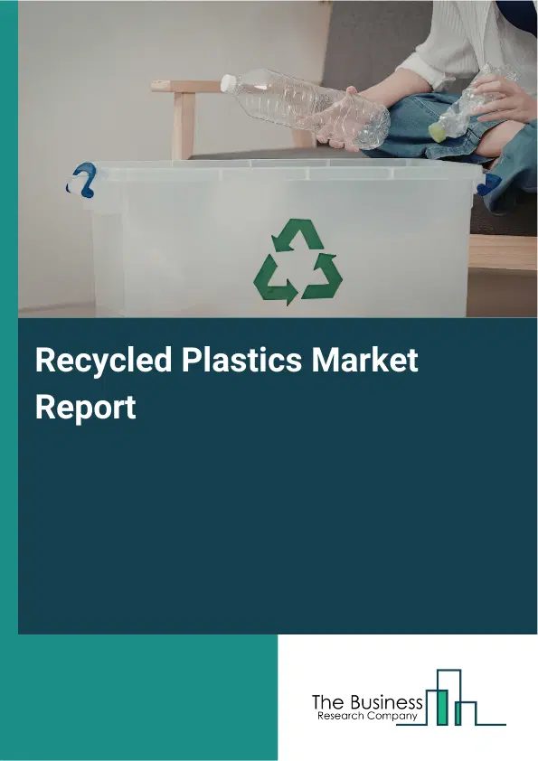 Recycled Plastics Market Report 2026 Recycled Plastics Market Report 2026