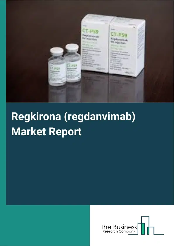 Regkirona (regdanvimab) Market Report 2026 Regkirona (regdanvimab) Market Report 2026