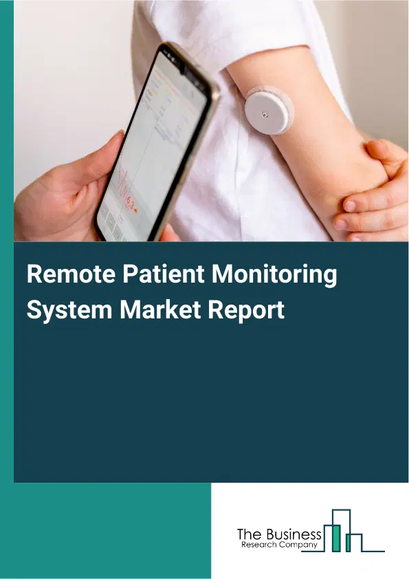 Remote Patient Monitoring System Market Report 2026 Remote Patient Monitoring System Market Report 2026