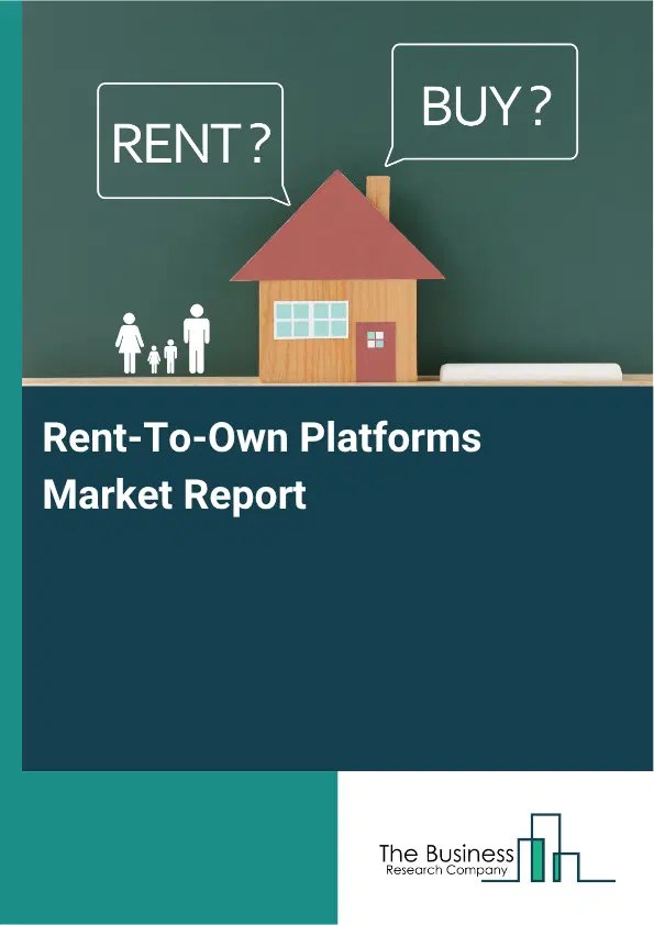Rent‑To‑Own Platforms Market Report 2026 Rent‑To‑Own Platforms Market Report 2026