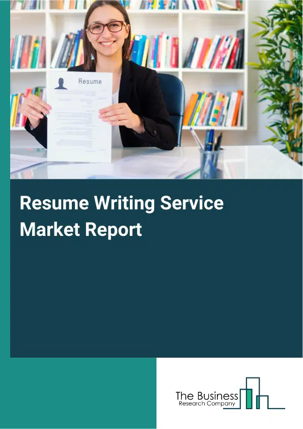 Resume Writing Service Market Report 2026 Resume Writing Service Market Report 2026