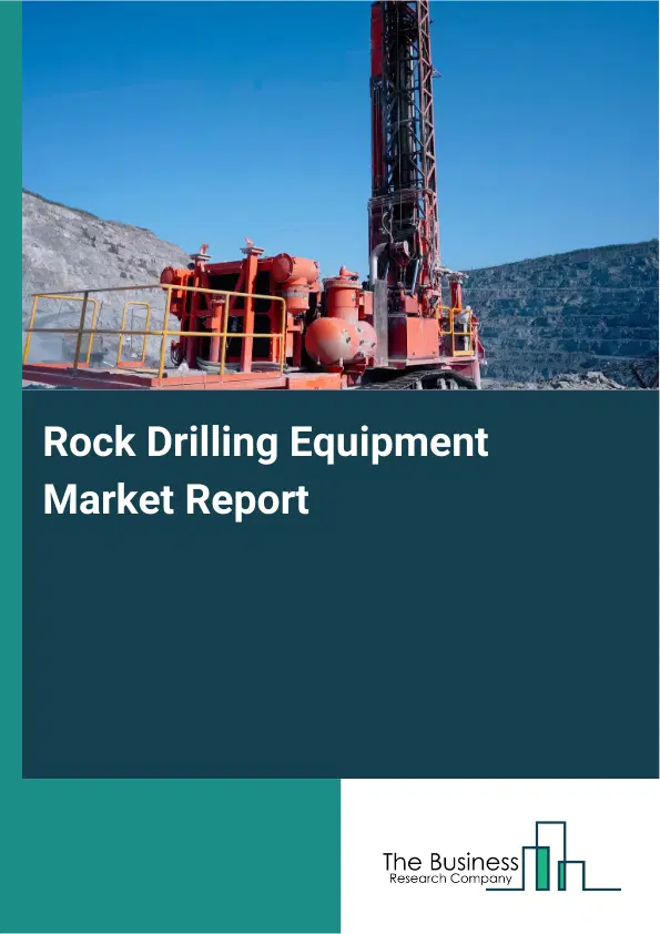 Rock Drilling Equipment Market Report 2026 Rock Drilling Equipment Market Report 2026