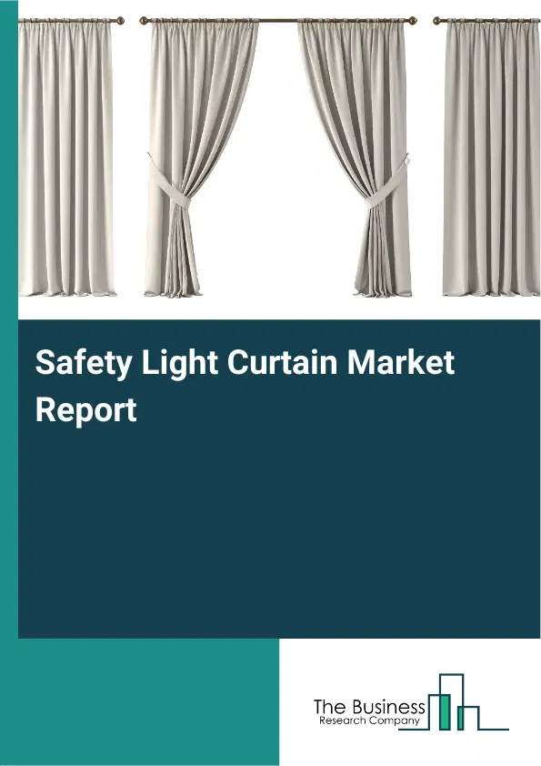Safety Light Curtain Market Report 2026 Safety Light Curtain Market Report 2026
