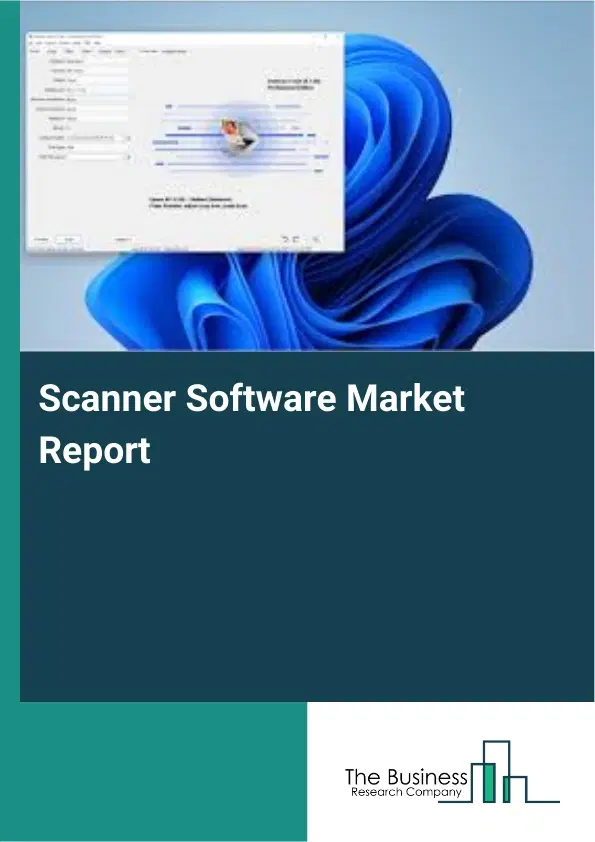 Scanner Software Market Report 2026 Scanner Software Market Report 2026