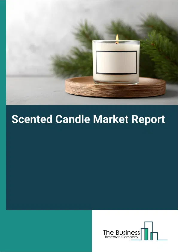 Scented Candle Market Report 2026 Scented Candle Market Report 2026
