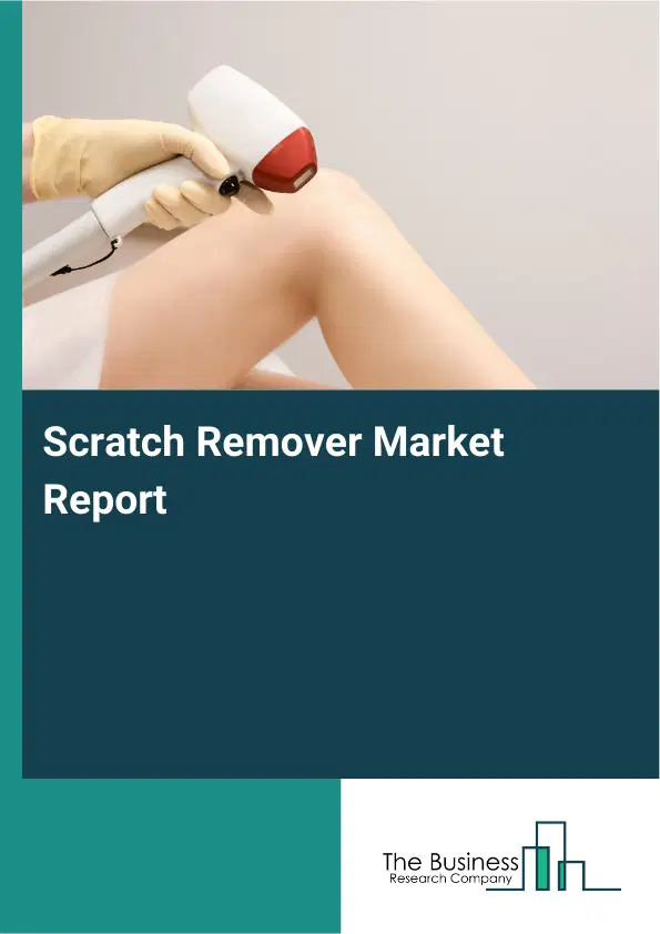 Scratch Remover Market Report 2026 Scratch Remover Market Report 2026