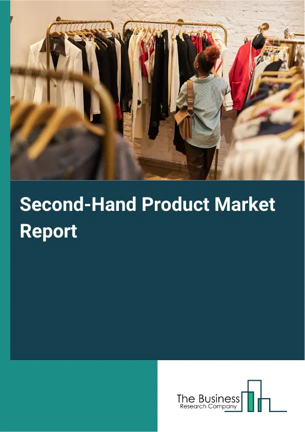 Second-Hand Product Market Report 2026 Second-Hand Product Market Report 2026