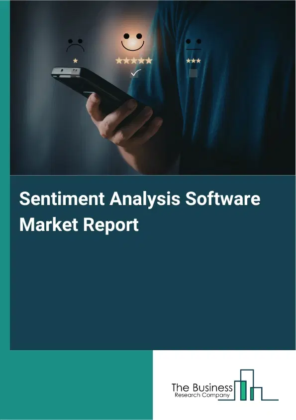 Sentiment Analysis Software Market Report 2026 Sentiment Analysis Software Market Report 2026