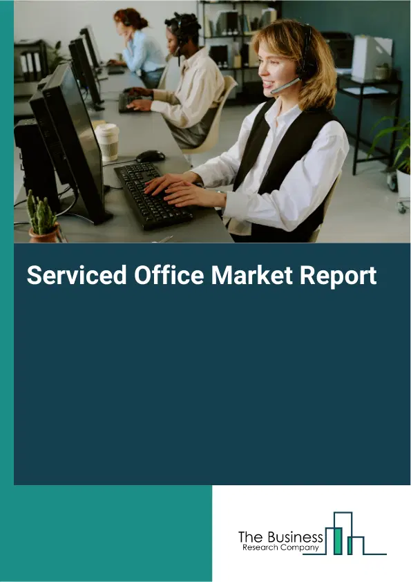 Serviced Office Market Report 2026 Serviced Office Market Report 2026