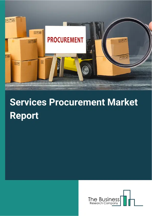 Services Procurement Market Report 2026 Services Procurement Market Report 2026