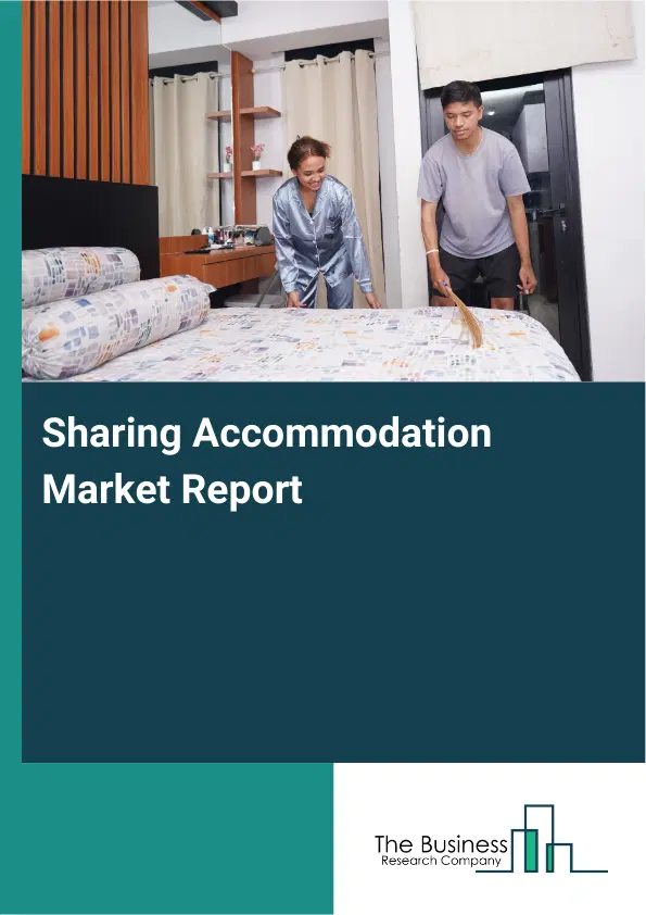 Sharing Accommodation Market Report 2026 Sharing Accommodation Market Report 2026