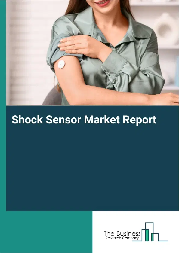 Shock Sensor Market Report 2026 Shock Sensor Market Report 2026