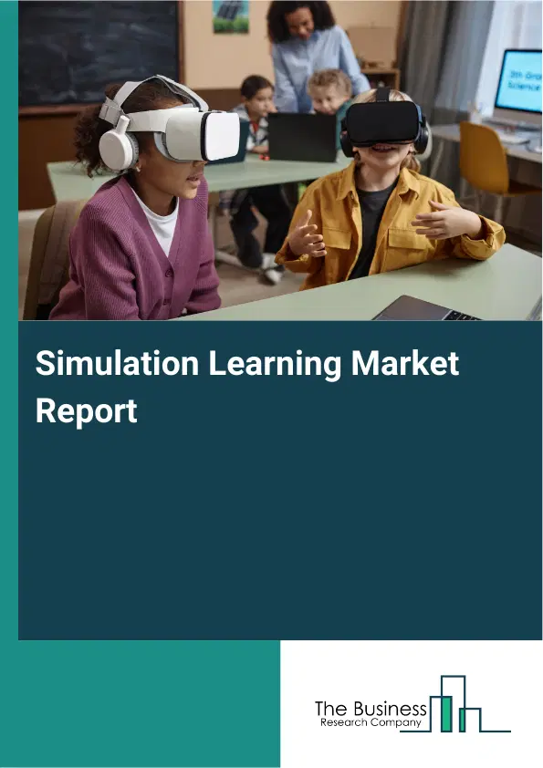 Simulation Learning Market Report 2026 Simulation Learning Market Report 2026