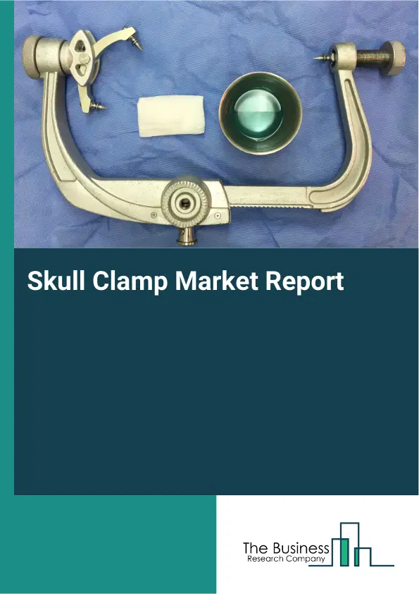 Skull Clamp Market Report 2026 Skull Clamp Market Report 2026