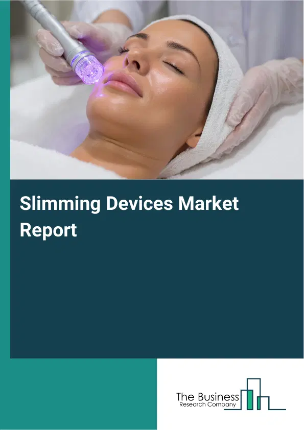 Slimming Devices Market Report 2026 Slimming Devices Market Report 2026
