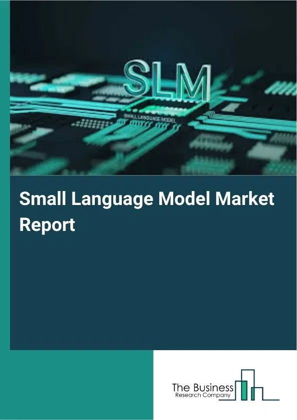 Small Language Model Market Report 2026 Small Language Model Market Report 2026