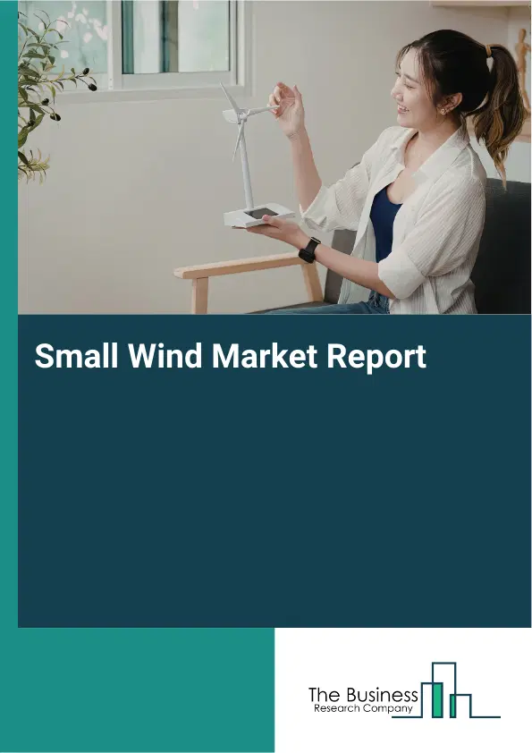 Small Wind Market Report 2026 Small Wind Market Report 2026
