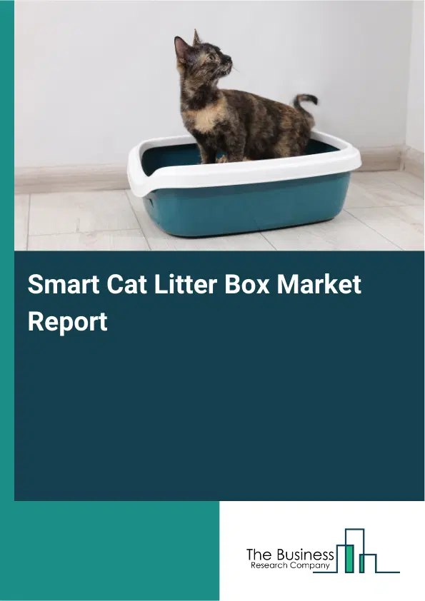 Smart Cat Litter Box Market Report 2026 Smart Cat Litter Box Market Report 2026