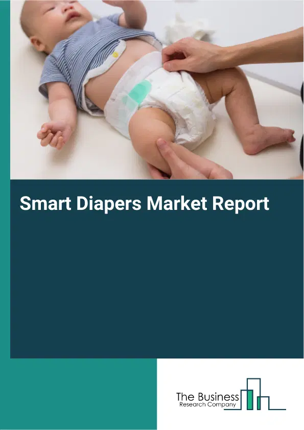 Smart Diapers Market Report 2026 Smart Diapers Market Report 2026