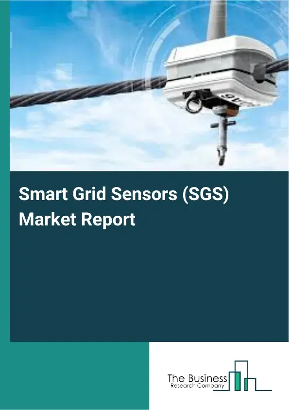 Smart Grid Sensors (SGS) Market Report 2026 Smart Grid Sensors (SGS) Market Report 2026