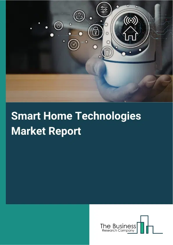 Smart Home Technologies Market Report 2026 Smart Home Technologies Market Report 2026
