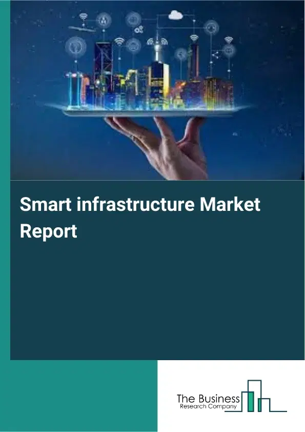 Smart infrastructure Market Report 2026 Smart infrastructure Market Report 2026