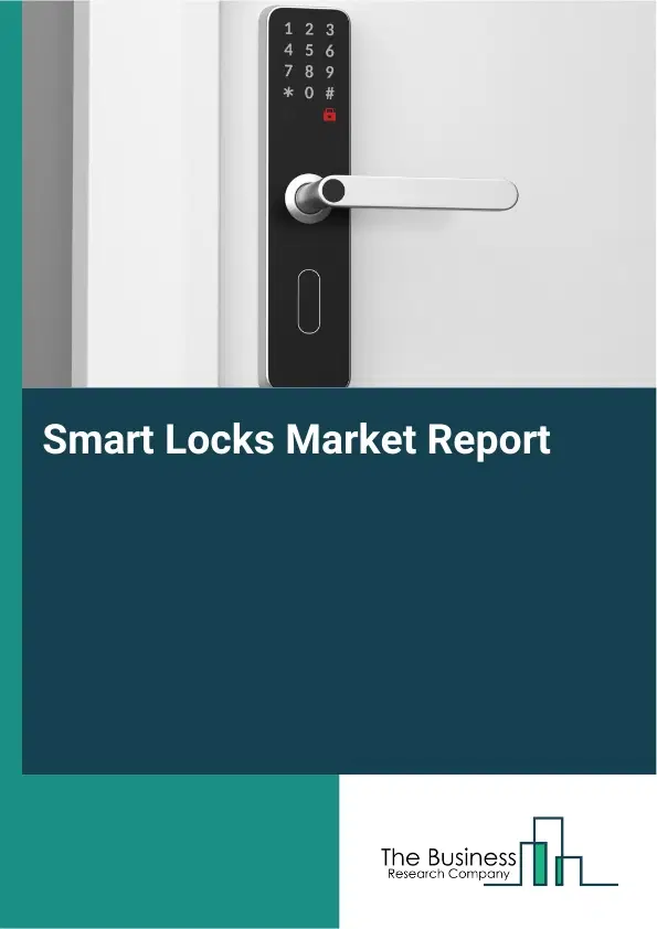 Smart Locks Market Report 2026 Smart Locks Market Report 2026