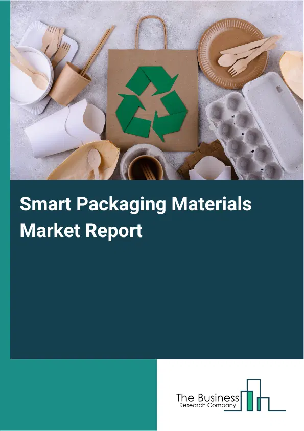 Smart Packaging Materials Market Report 2026 Smart Packaging Materials Market Report 2026