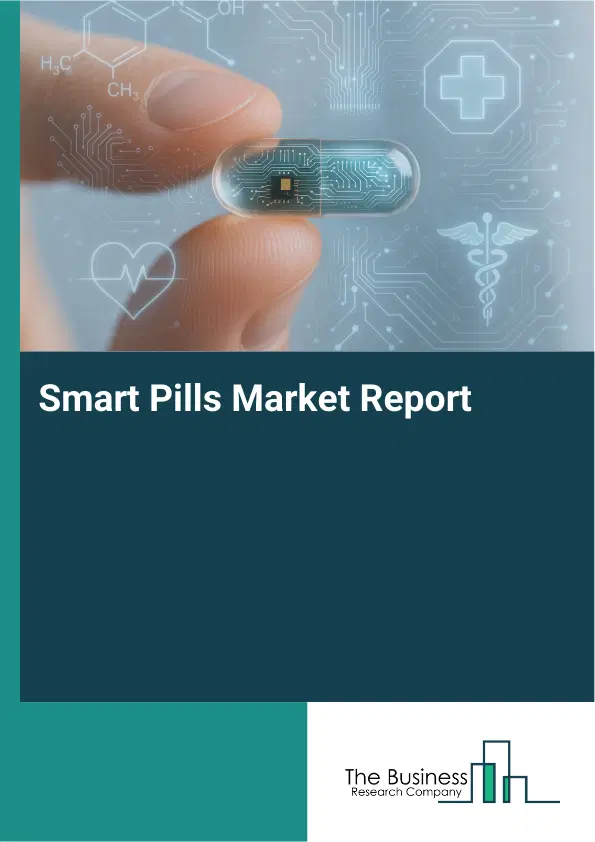 Smart Pills Market Report 2026 Smart Pills Market Report 2026