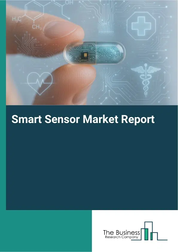 Smart Sensor Market Report 2026 Smart Sensor Market Report 2026