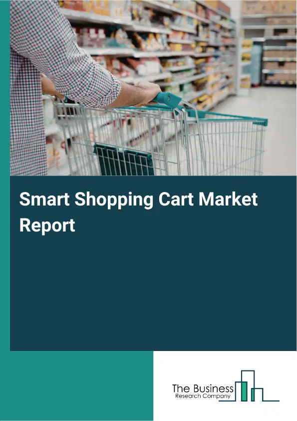 Smart Shopping Cart Market Report 2026 Smart Shopping Cart Market Report 2026