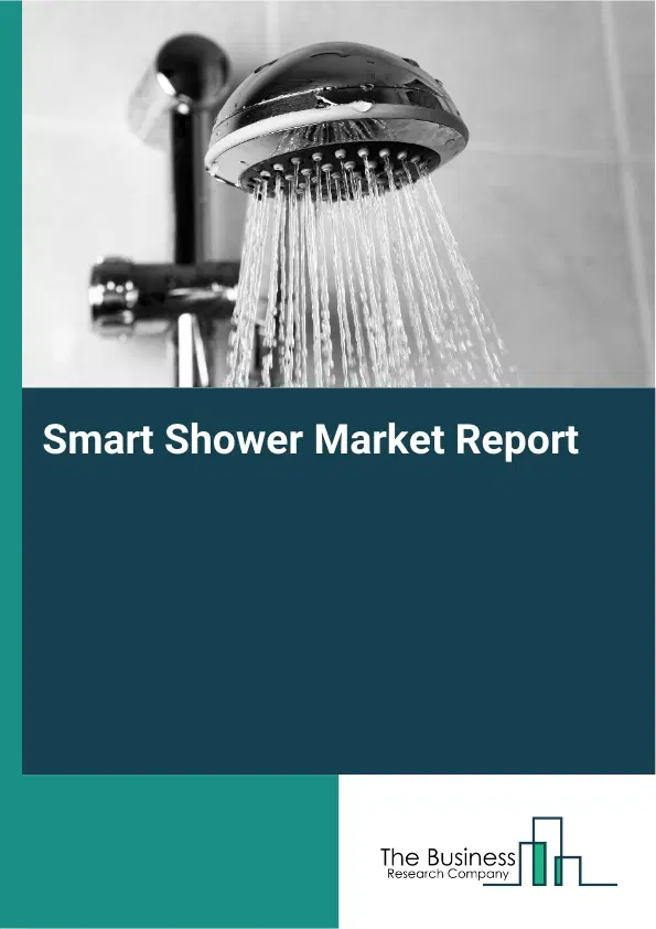 Smart Shower Market Report 2026 Smart Shower Market Report 2026
