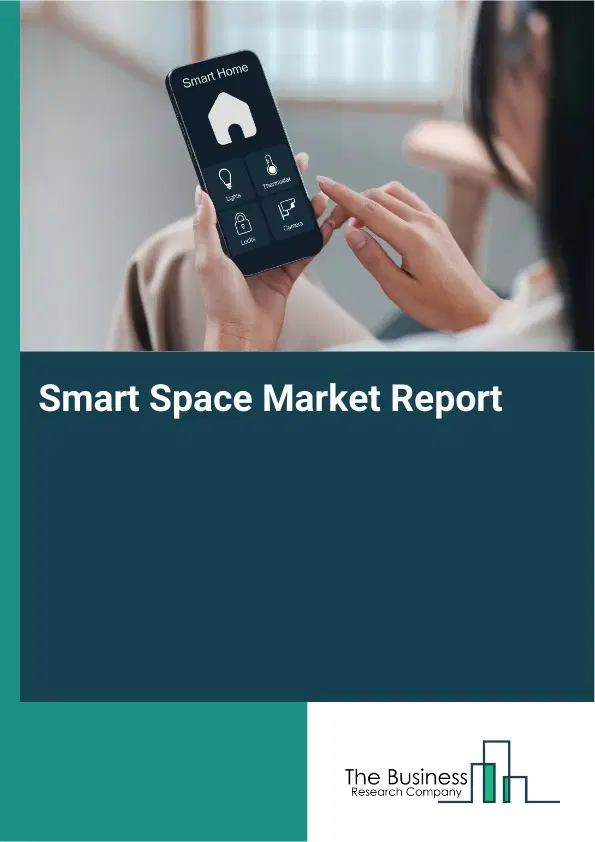 Smart Space Market Report 2026 Smart Space Market Report 2026