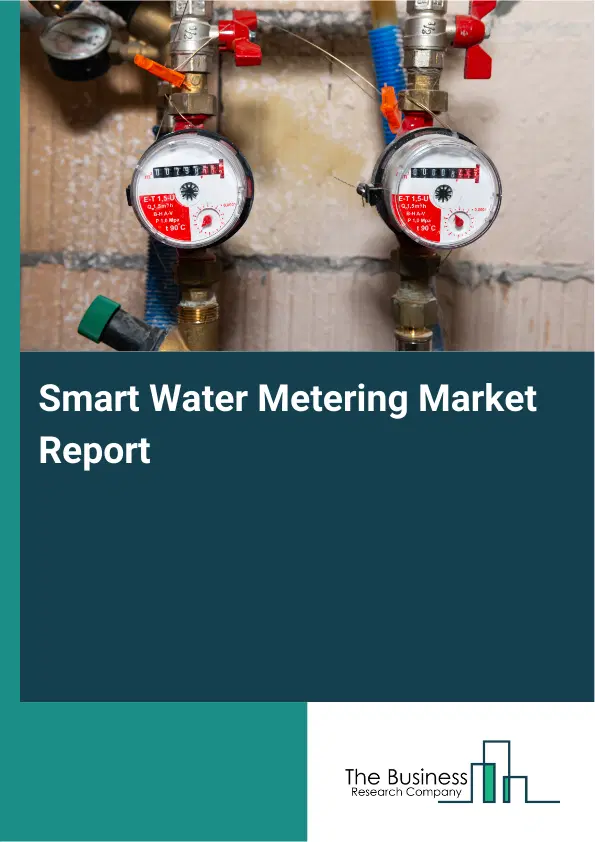 Smart Water Metering Market Report 2026 Smart Water Metering Market Report 2026