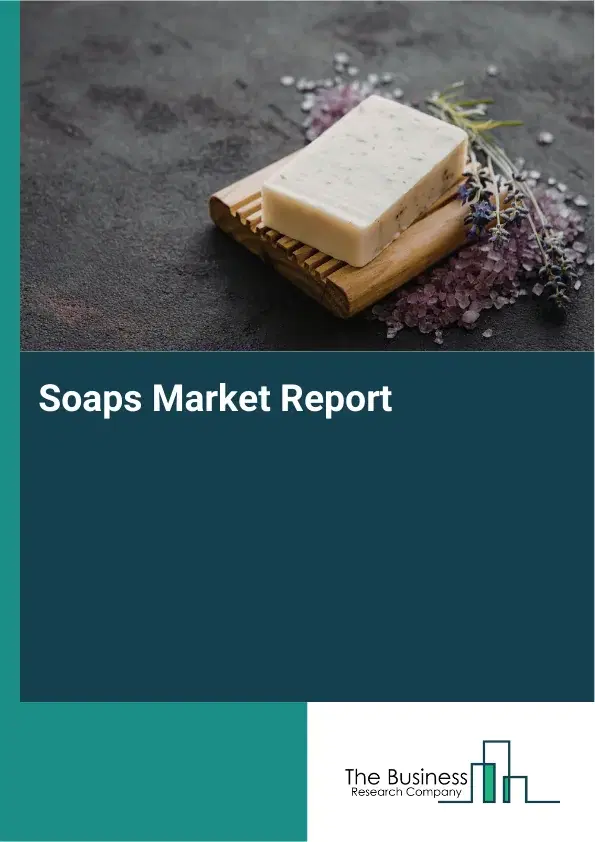 Soaps Market Report 2026 Soaps Market Report 2026